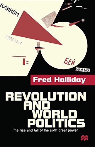 Revolution and World Politics: The Rise and Fall of the Sixth Great Power von Red Globe Press